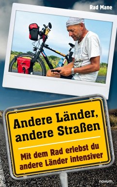 Andere Länder, andere Straßen - Rad Mane