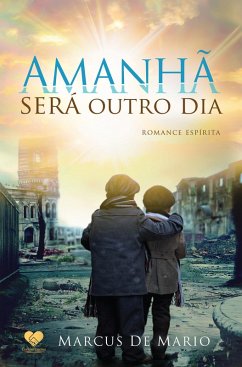 Amanhã será outro dia (eBook, ePUB) - Mário, Marcus de