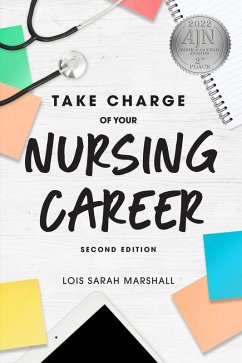 Take Charge of Your Nursing Career, Second Edition (eBook, ePUB) - Marshall, Lois Sarah