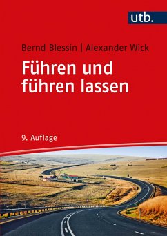 Führen und führen lassen - Blessin, Bernd;Wick, Alexander