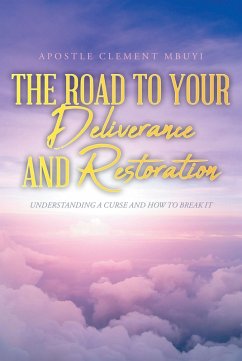 The Road to Your Deliverance and Restoration (eBook, ePUB) - Mbuyi, Apostle Clement