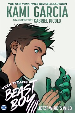 Teen Titans: Beast Boy Jetzt wird's wild (eBook, ePUB) - Kami Garcia