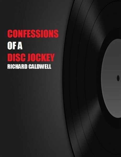 Confessions of a Disc Jockey (eBook, ePUB)
