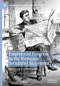 Empire and Progress in the Victorian Secularist Movement - Corbeil, Patrick J.