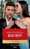 How To Catch A Bad Boy (eBook, ePUB)