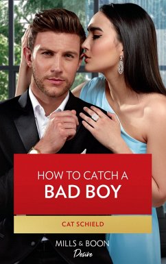 How To Catch A Bad Boy (eBook, ePUB) - Schield, Cat