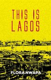 This is Lagos and Other Stories (eBook, ePUB)