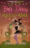 The Big Day Brew-HaHa (Bigfoot Bay Witches, #6) (eBook, ePUB)