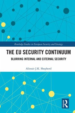 The EU Security Continuum (eBook, PDF) - Shepherd, Alistair J. K.