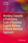 Working Towards a Proficiency Scale of Business English Writing: A Mixed-Methods Approach