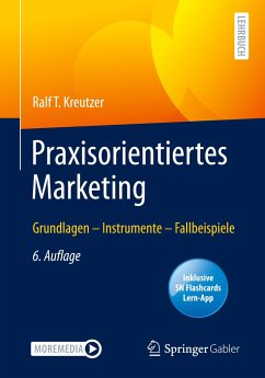 Praxisorientiertes Marketing - Kreutzer, Ralf T.