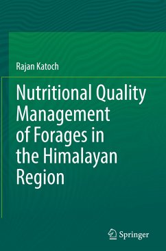 Nutritional Quality Management of Forages in the Himalayan Region - Katoch, Rajan