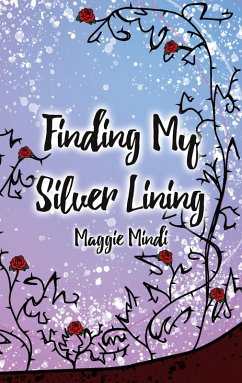 Finding My Silver Lining (eBook, PDF) - Mindi, Maggie