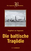 Die baltische Tragödie (eBook, ePUB)