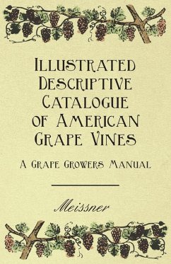 Cover Illustrated Descriptive Catalogue of American Grape Vines - A Grape Growers Manual (eBook, ePUB)