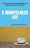 " A mindfulness Life" (eBook, ePUB)