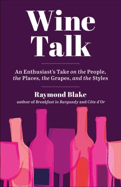 Wine Talk (eBook, ePUB) - Blake, Raymond