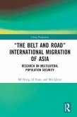 "The Belt and Road" International Migration of Asia (eBook, PDF)