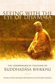 Seeing with the Eye of Dhamma (eBook, ePUB)