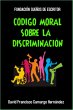Código Moral Sobre La Discriminación... - Bild 1