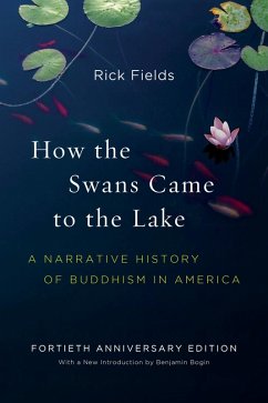How the Swans Came to the Lake (eBook, ePUB) - Fields, Rick; Bogin, Benjamin