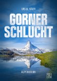 Gornerschlucht (eBook, ePUB) Gornerschlucht (eBook, ePUB)