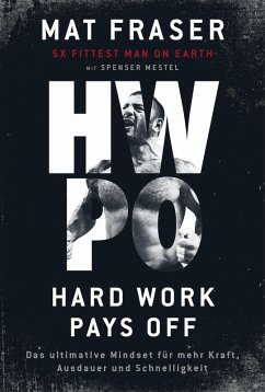 HWPO: Hard work pays off (eBook, ePUB) - Fraser, Mat; Mestel, Spenser