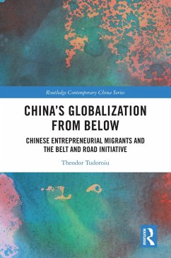 China's Globalization from Below (eBook, ePUB) - Tudoroiu, Theodor