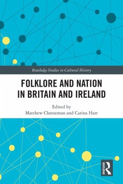 Folklore and Nation in Britain and Ireland (eBook, ePUB)