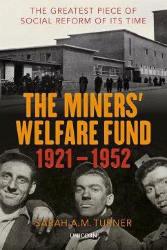 The Miners' Welfare Fund 1921-1952 (eBook, ePUB) - Turner, Sarah A.M.