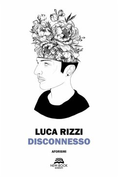 Disconnesso (eBook, ePUB) - Rizzi, Luca