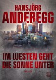 Im Westen geht die Sonne unter (eBook, ePUB)