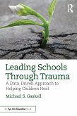 Leading Schools Through Trauma (eBook, PDF)