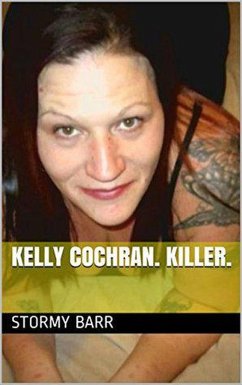 Kelly Cochran. Killer. (eBook, ePUB) - Barr, Stormy