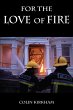 For the Love of Fire (eBook, ePUB) - Bild 1