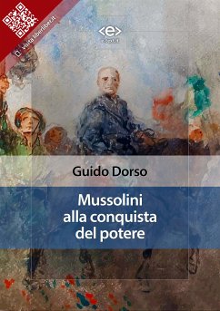Mussolini alla conquista del potere (eBook, ePUB) - Dorso, Guido