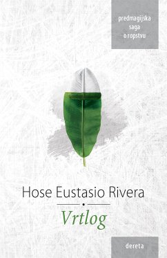 Vrtlog (eBook, ePUB) - Eustasio Rivera, Hose