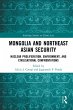 Mongolia and Northeast Asian Security... - Bild 1