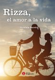 Rizza, el amor a la vida (eBook, ePUB)