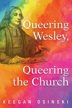 Queering Wesley, Queering the Church (eBook, ePUB)