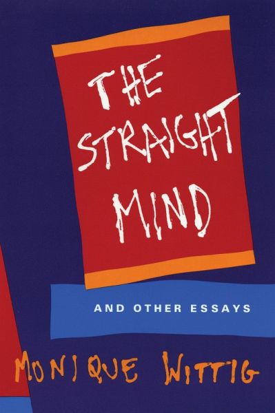 The Straight Mind (eBook, ePUB) The Straight Mind (eBook, ePUB)