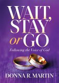 Wait, Stay or Go (eBook, ePUB)