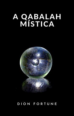 A qabalah mística (traduzido) (eBook, ePUB) - Fortune, Dion