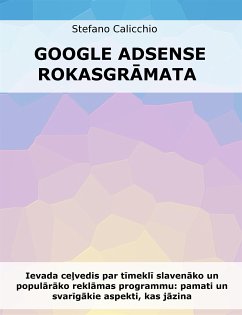 Google Adsense rokasgrāmata (eBook, ePUB) - Calicchio, Stefano
