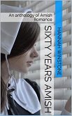 Sixty Years Amish (eBook, ePUB)