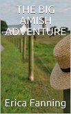 The Big Amish Adventure (eBook, ePUB) The Big Amish Adventure (eBook, ePUB)