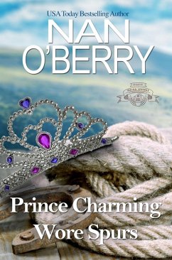 Prince Charming Wore Spurs (Indigo Spring Series, #1) (eBook, ePUB) - O'Berry, Nan