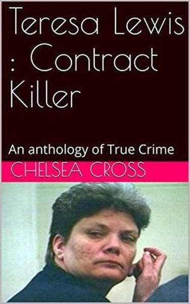 Teresa Lewis : Contract Killer (eBook, ePUB) Teresa Lewis : Contract Killer (eBook, ePUB)