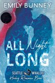 All Night Long (Seattle Whalers Hockey Romance, #3) (eBook, ePUB)