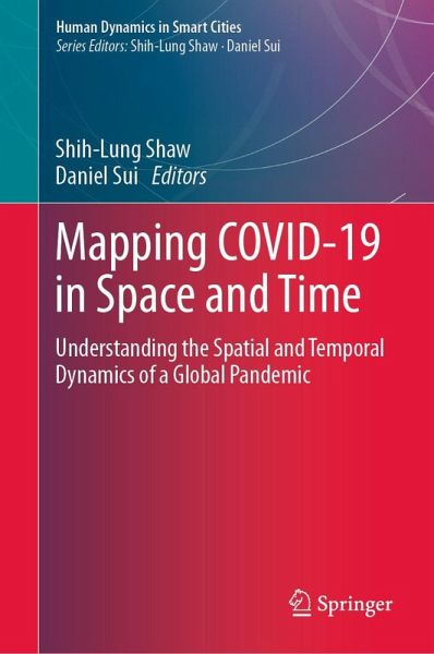 Mapping COVID-19 in Space and Time (eBook, PDF) Mapping COVID-19 in Space and Time (eBook, PDF)